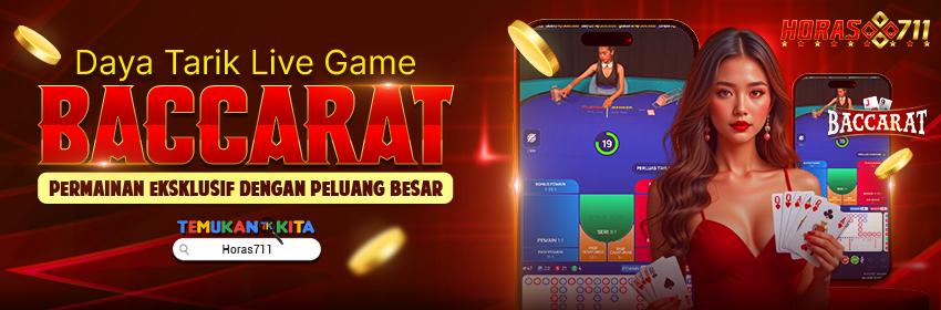 Daya Tarik Live Game Baccarat: Permainan Eksklusif dengan Peluang Besar