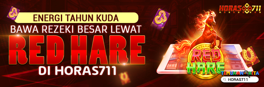 Energi Tahun Kuda Bawa Rezeki Besar Lewat Red Hare di HORAS711